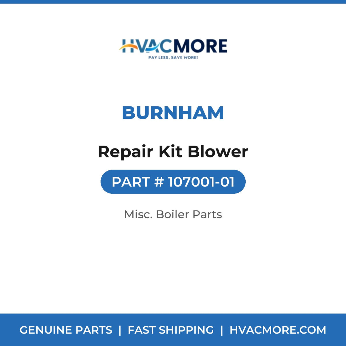 Burnham Repair Kit Blower 107001-01