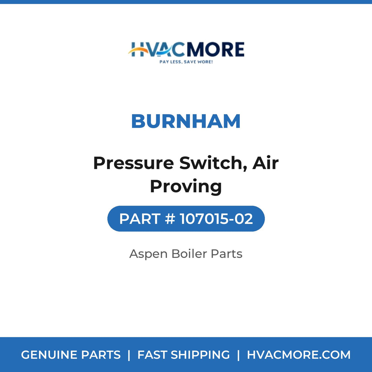 Burnham Pressure Switch, Air Proving 107015-02