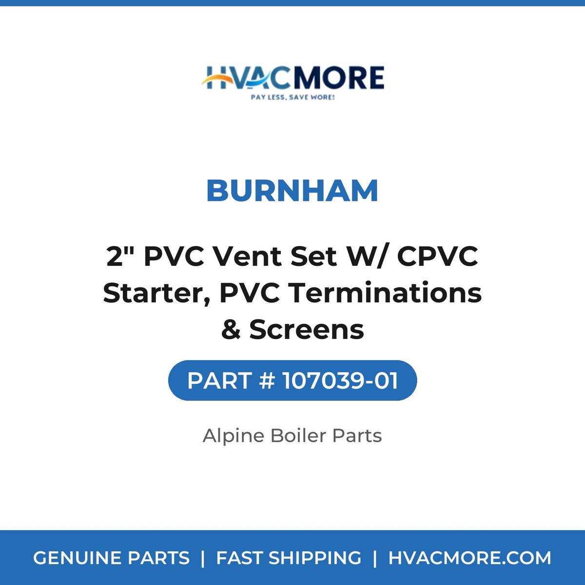 Burnham 2" PVC Vent Set W/ CPVC Starter, PVC Terminations & Screens 107039-01