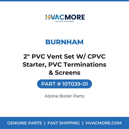 Burnham 2" PVC Vent Set W/ CPVC Starter, PVC Terminations & Screens 107039-01