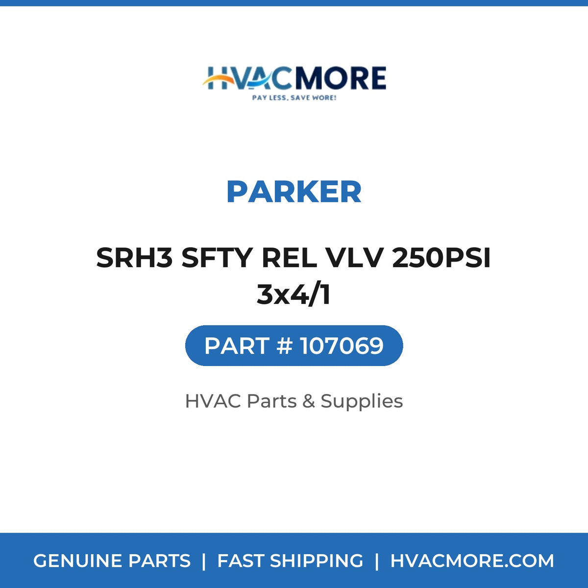 Parker SRH3 SFTY REL VLV 250PSI 3x4/1 107069