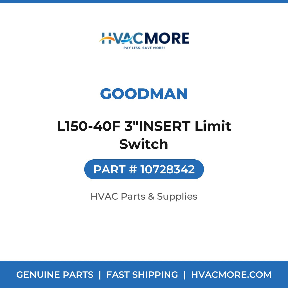 Goodman L150-40F 3"INSERT Limit Switch 10728342