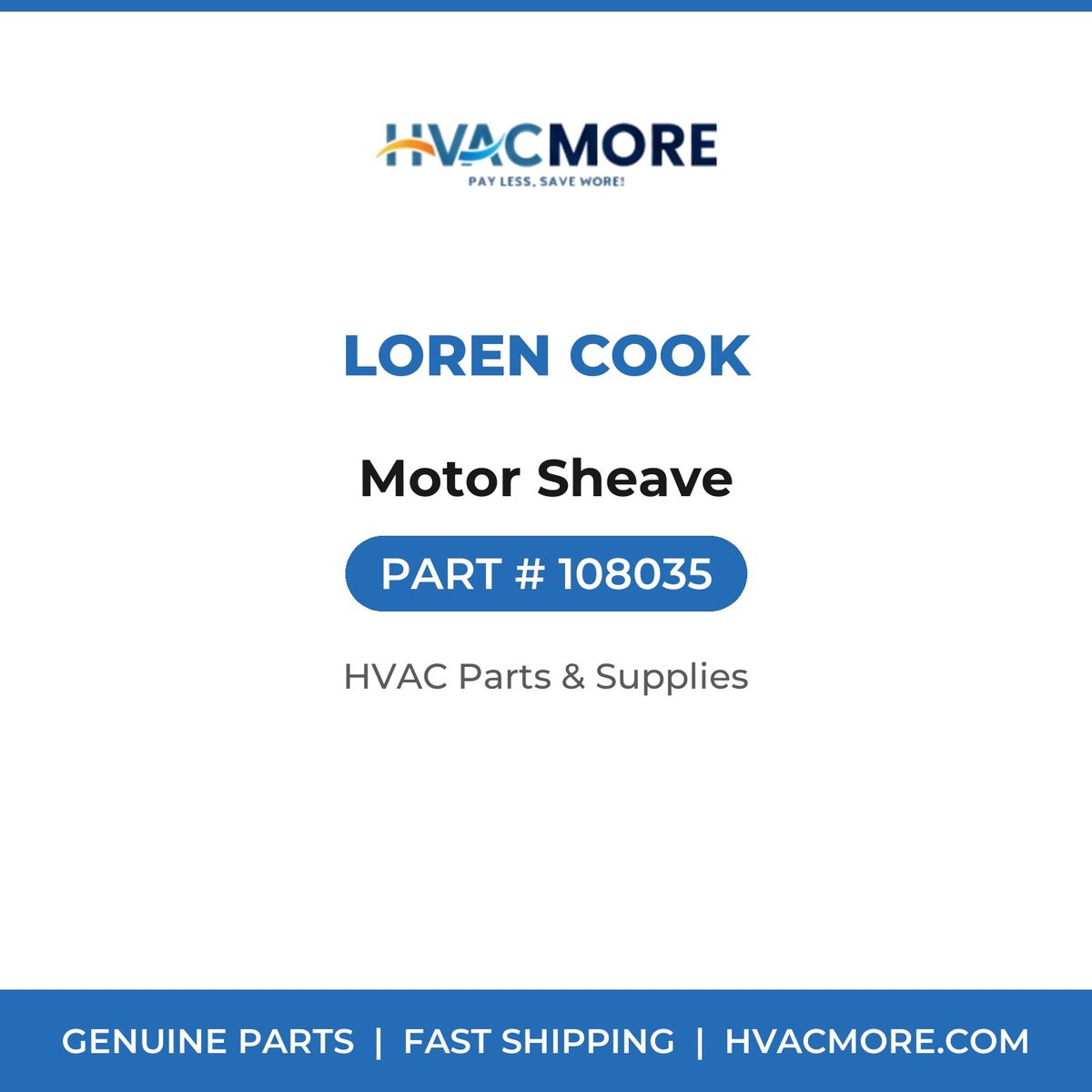 Loren Cook Motor Sheave 108035