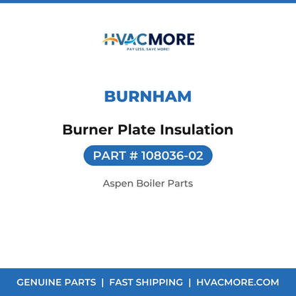 Burnham Burner Plate Insulation 108036-02