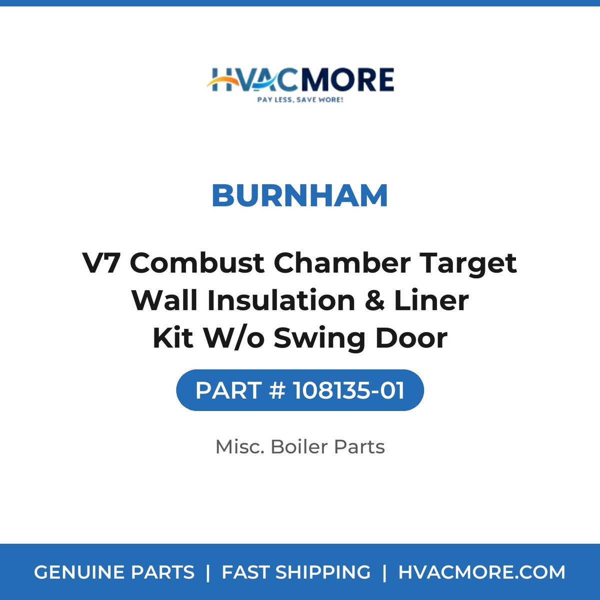 Burnham V7 Combust Chamber Target Wall Insulation & Liner Kit W/o Swing Door 108135-01