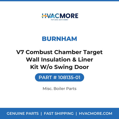 Burnham V7 Combust Chamber Target Wall Insulation & Liner Kit W/o Swing Door 108135-01