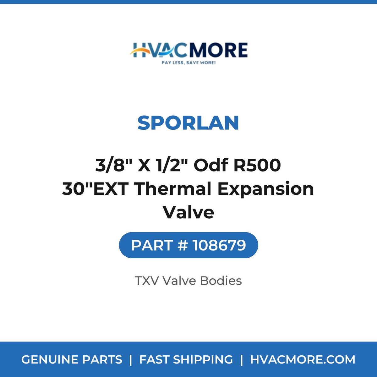 Sporlan 3/8" X 1/2" Odf R500 30"EXT Thermal Expansion Valve 108679