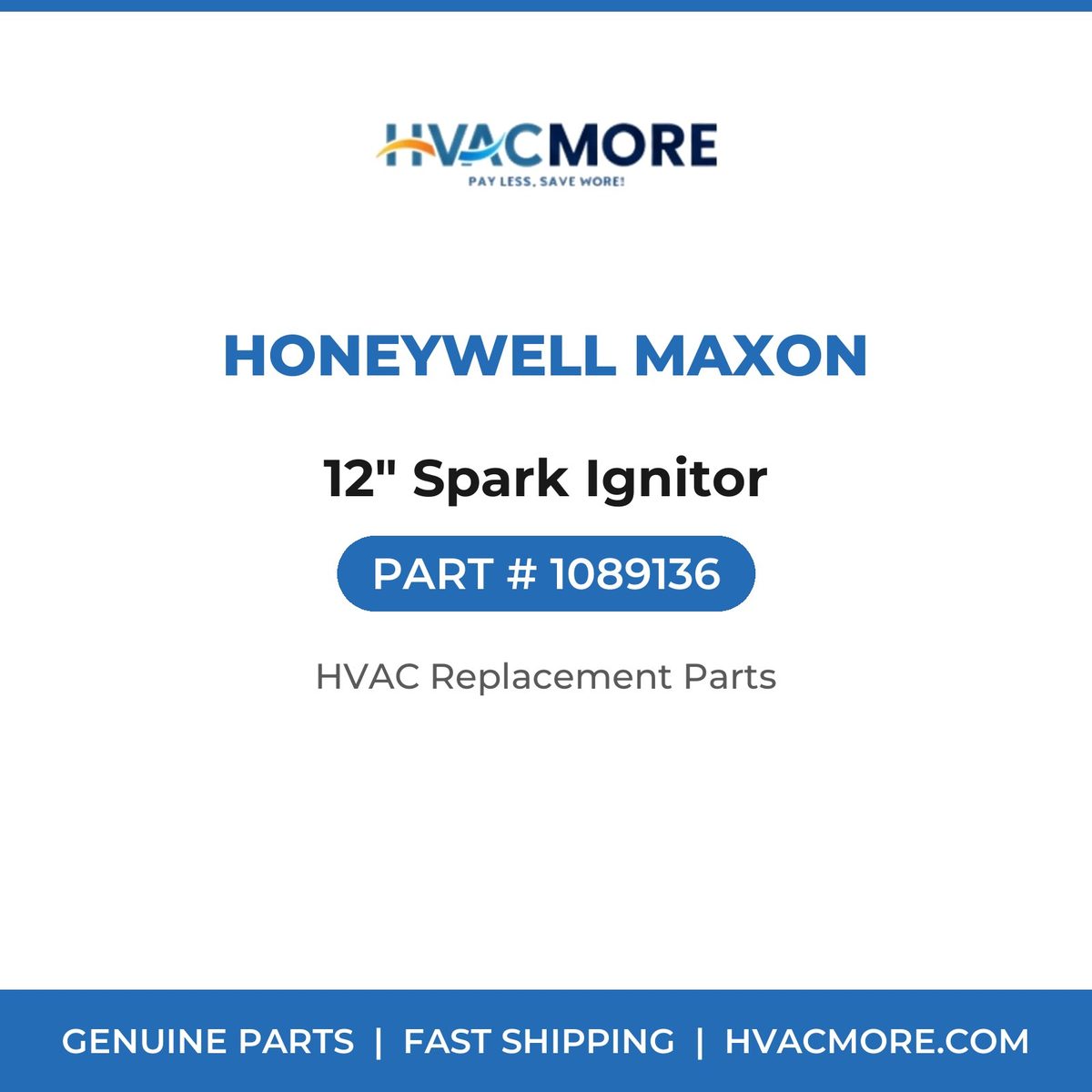 Honeywell Maxon 12" Spark Ignitor 1089136