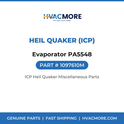 Heil Quaker (ICP) Evaporator PA5548 1097610M