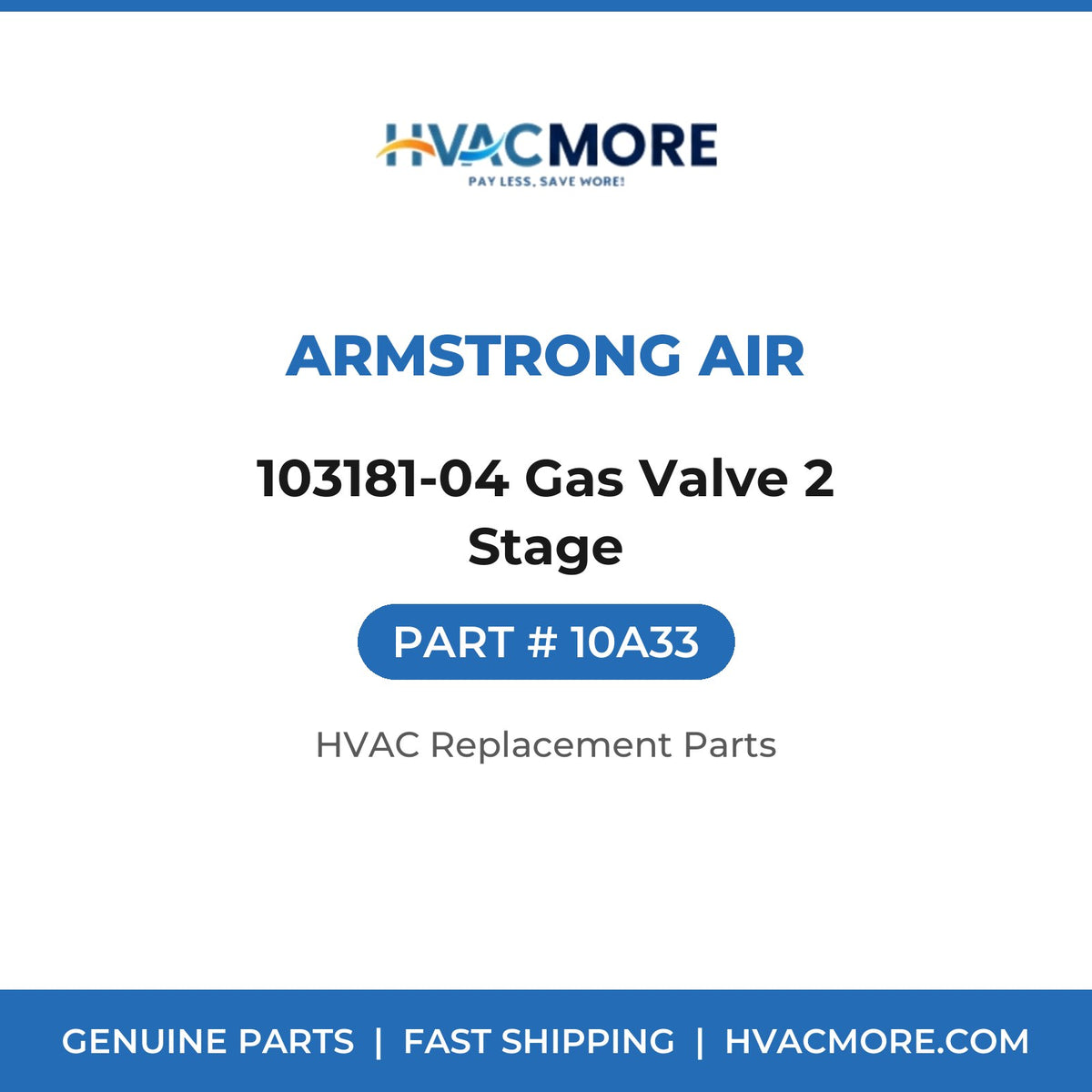 Armstrong Air 103181-04 Gas Valve 2 Stage 10A33