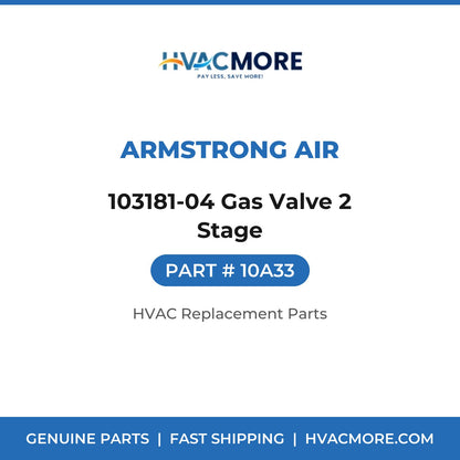 Armstrong Air 103181-04 Gas Valve 2 Stage 10A33