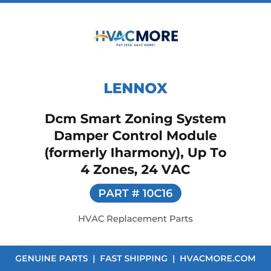 Lennox Dcm Smart Zoning System Damper Control Module (formerly Iharmony), Up To 4 Zones, 24 VAC 10C16