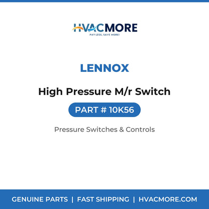Lennox High Pressure M/r Switch 10K56
