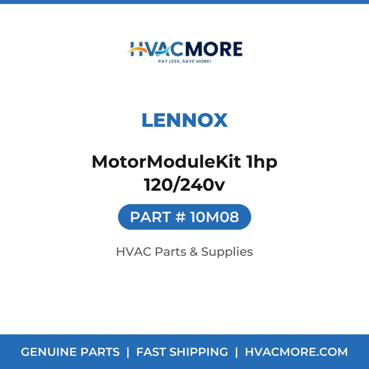 Lennox MotorModuleKit 1hp 120/240v 10M08