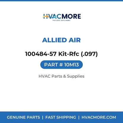 Allied Air 100484-57 Kit-Rfc (.097) 10M13