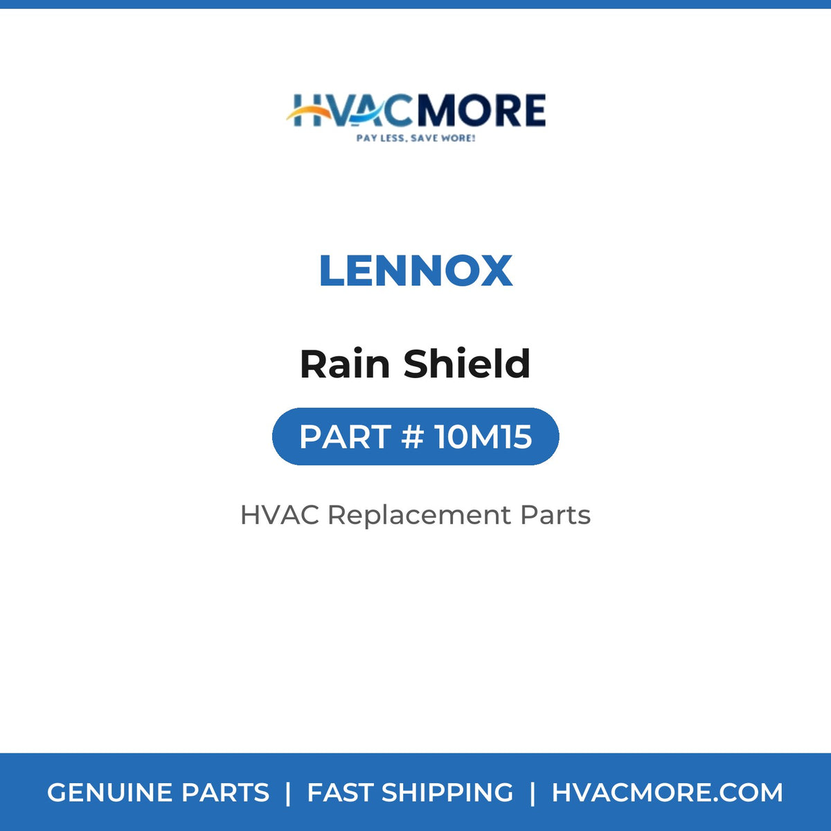 Lennox Rain Shield 10M15