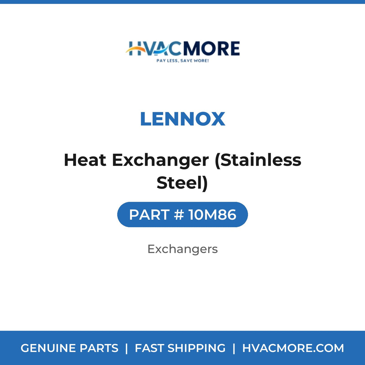 Lennox Heat Exchanger (Stainless Steel) 10M86