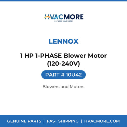 Lennox 1 HP 1-PHASE Blower Motor (120-240V) 10U42