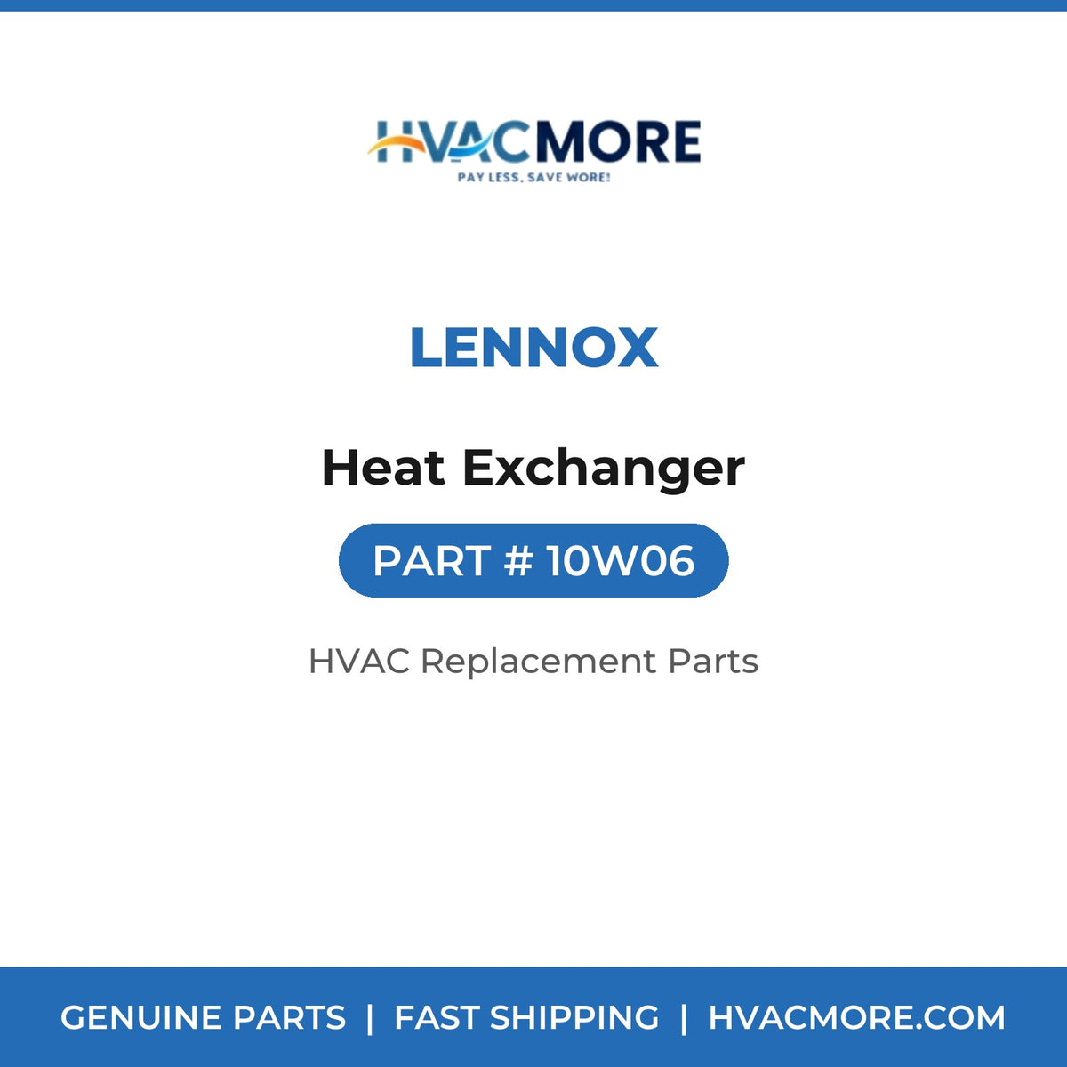 Lennox Heat Exchanger 10W06