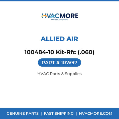 Allied Air 100484-10 Kit-Rfc (.060) 10W97