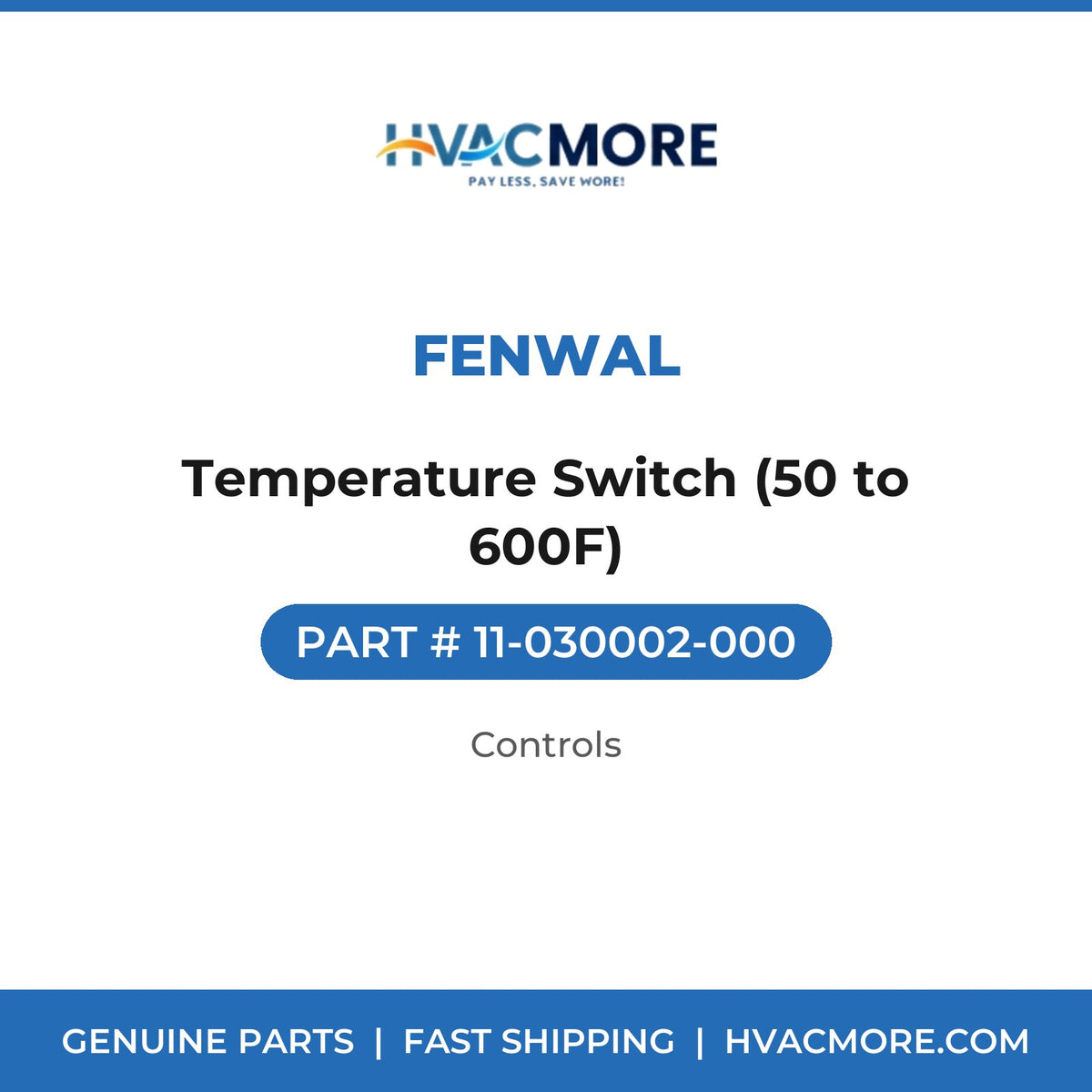 Fenwal Temperature Switch (50 to 600F) 11-030002-000