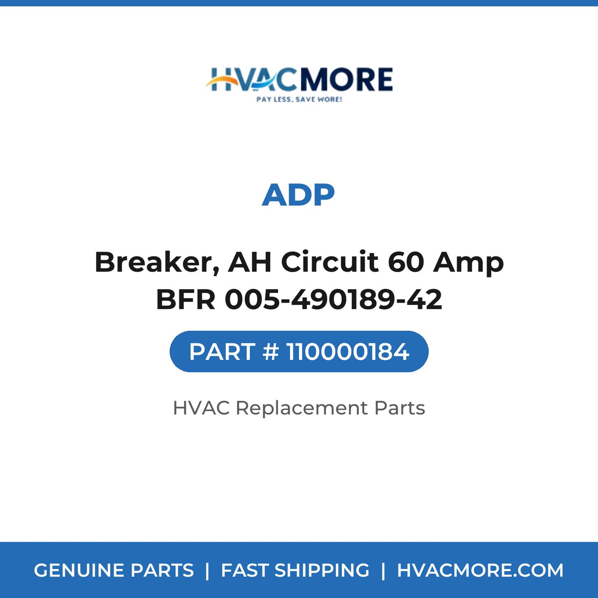 ADP Breaker, AH Circuit 60 Amp BFR 005-490189-42 110000184
