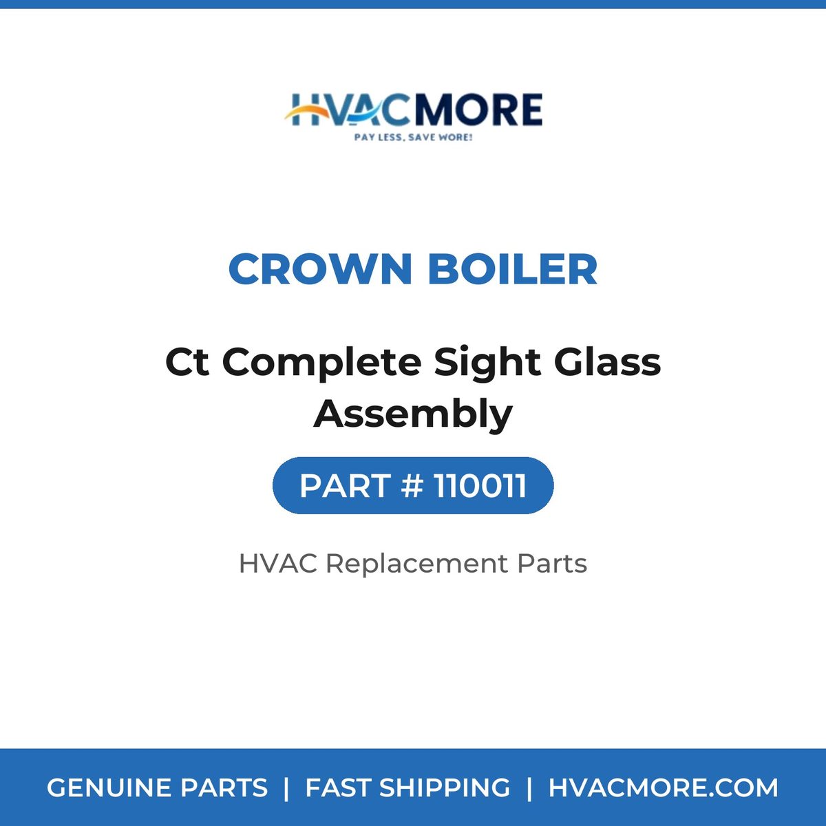 Crown Boiler Ct Complete Sight Glass Assembly 110011