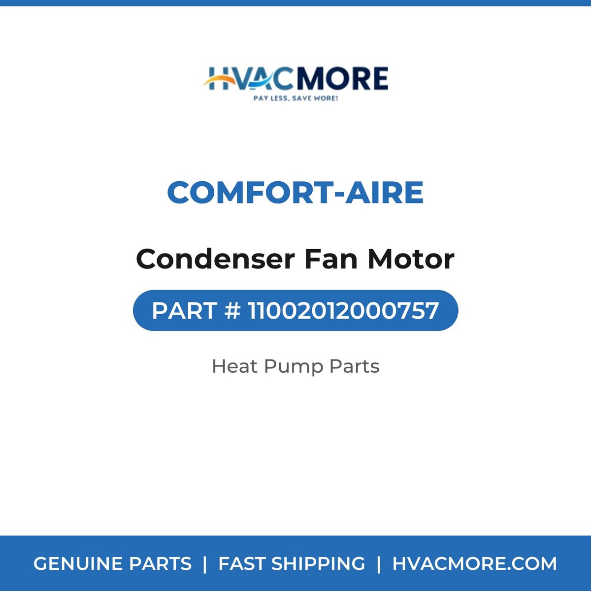 Comfort-Aire Condenser Fan Motor 11002012000757