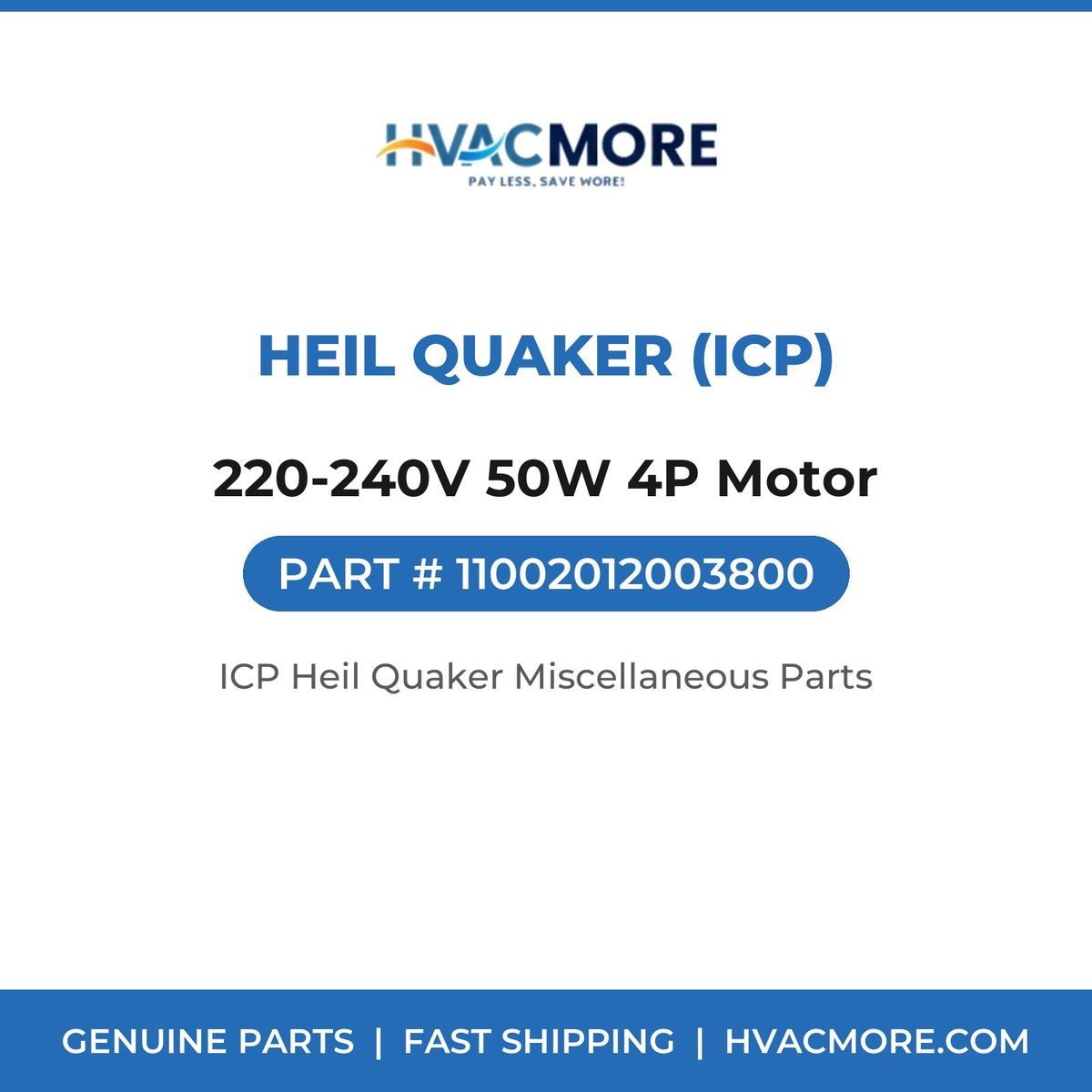 Heil Quaker (ICP) 220-240V 50W 4P Motor 11002012003800