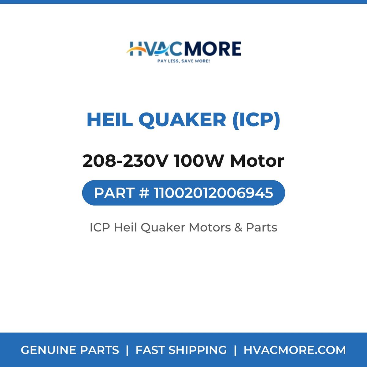 Heil Quaker (ICP) 208-230V 100W Motor 11002012006945