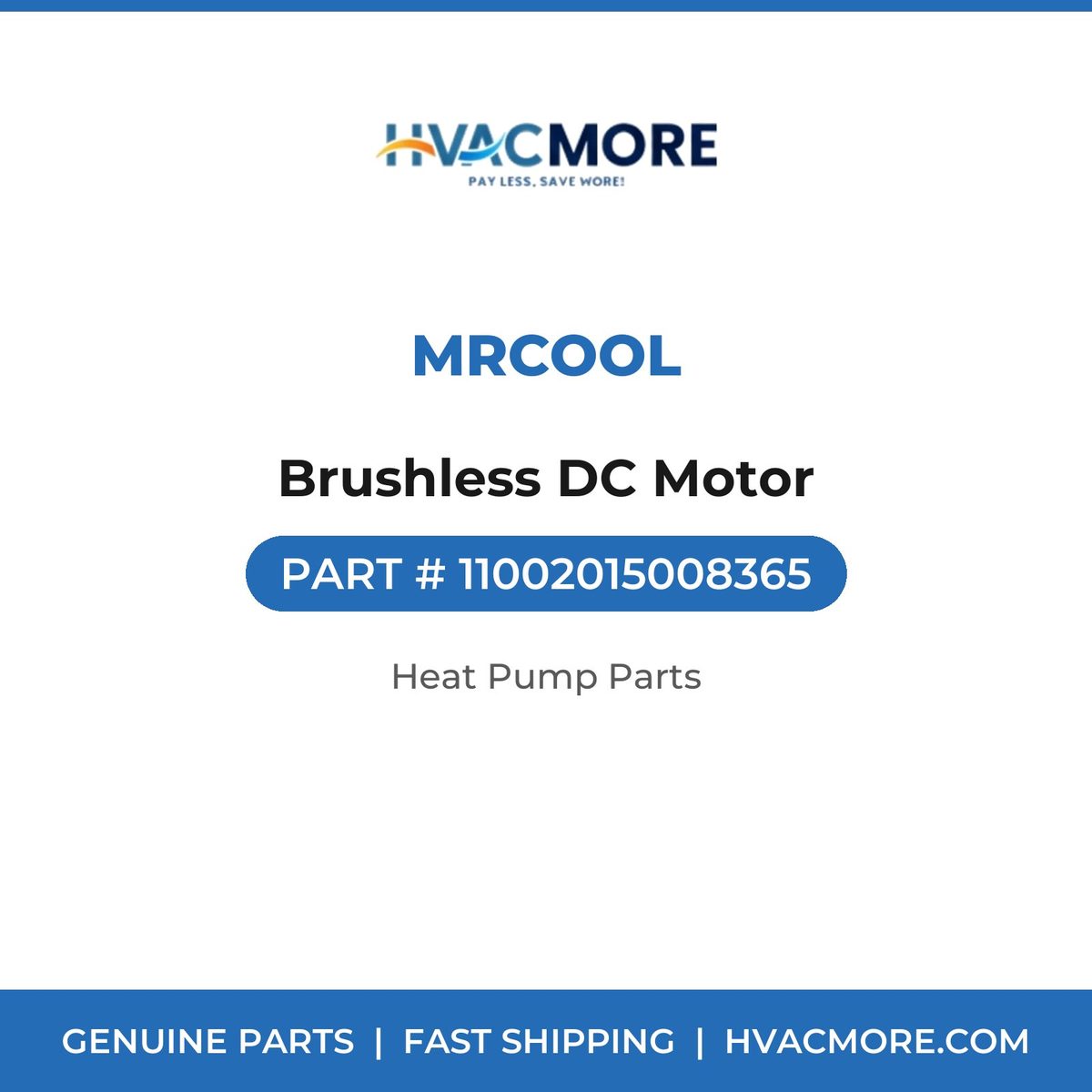 MRCOOL Brushless DC Motor 11002015008365