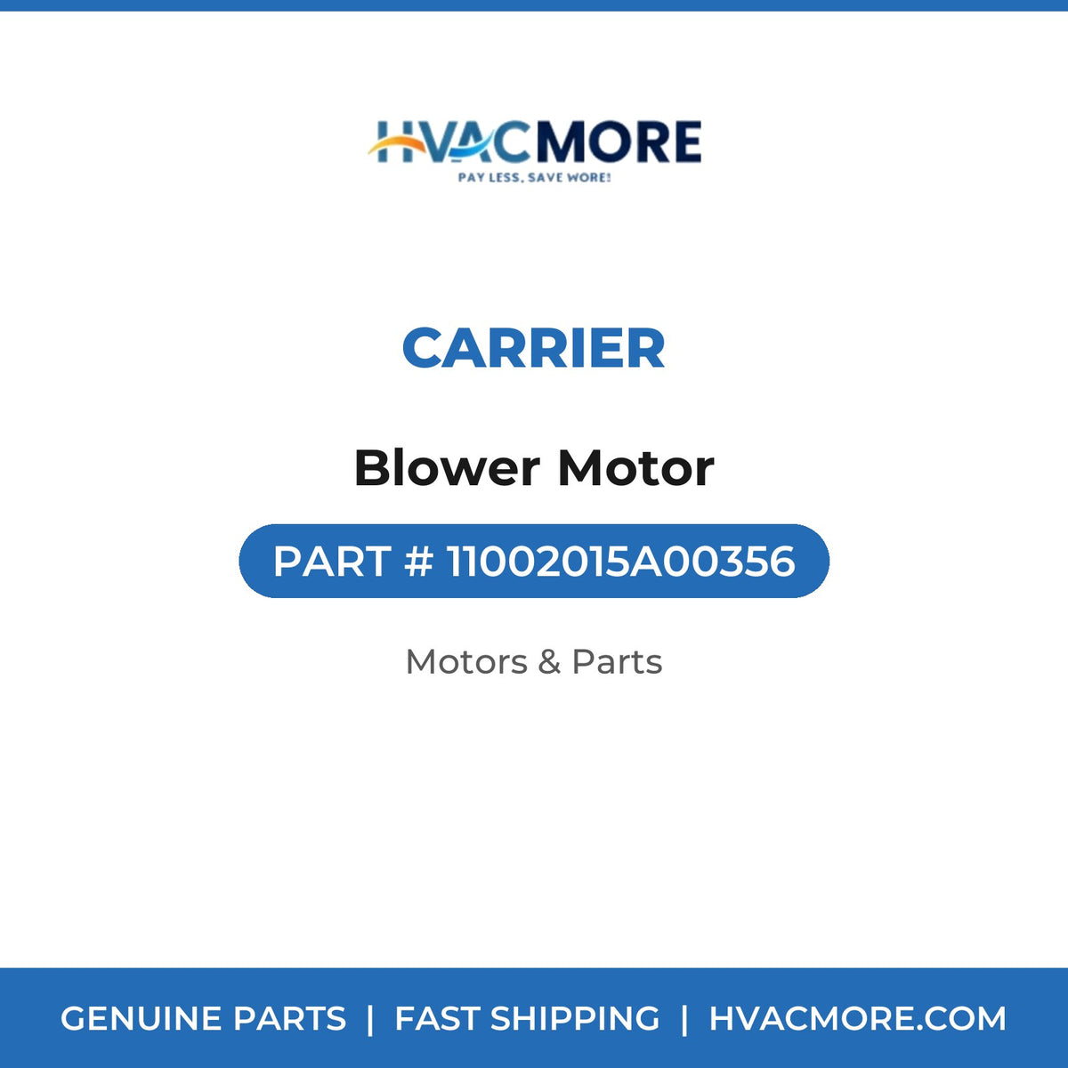 Carrier Blower Motor 11002015A00356