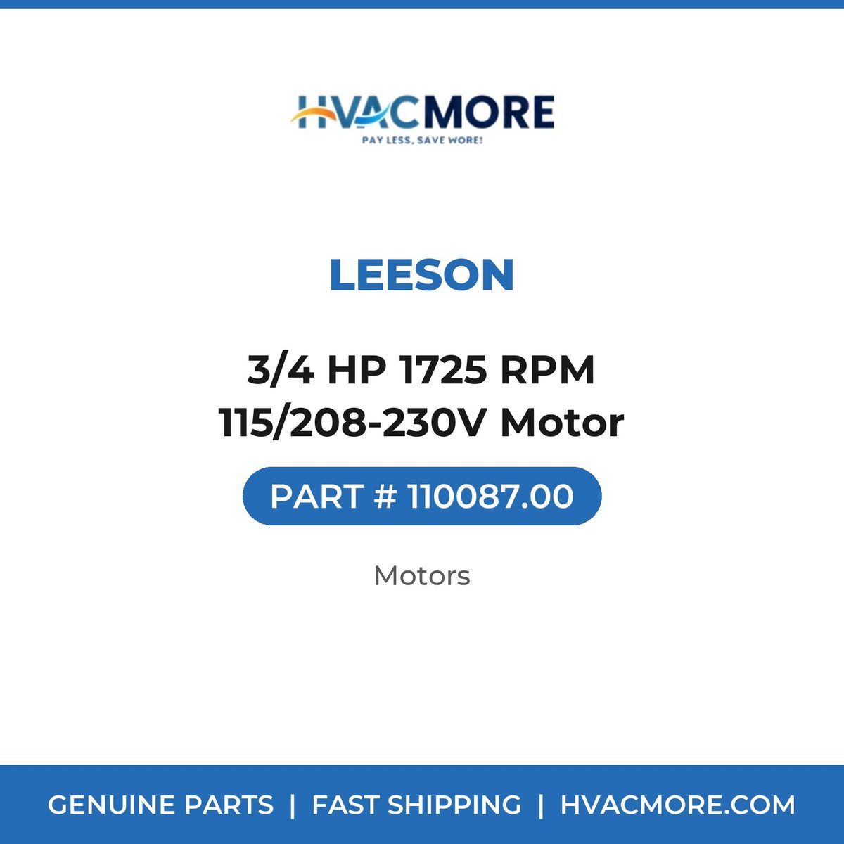 Leeson 3/4 HP 1725 RPM 115/208-230V Motor 110087.00