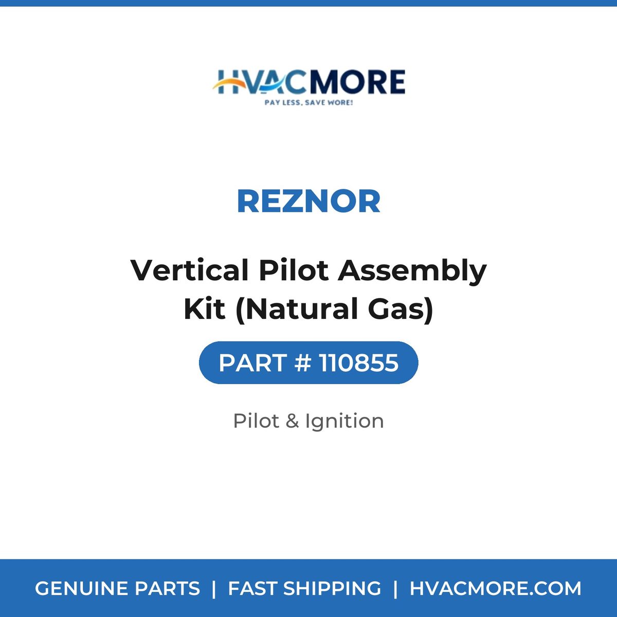 Reznor Vertical Pilot Assembly Kit (Natural Gas) 110855