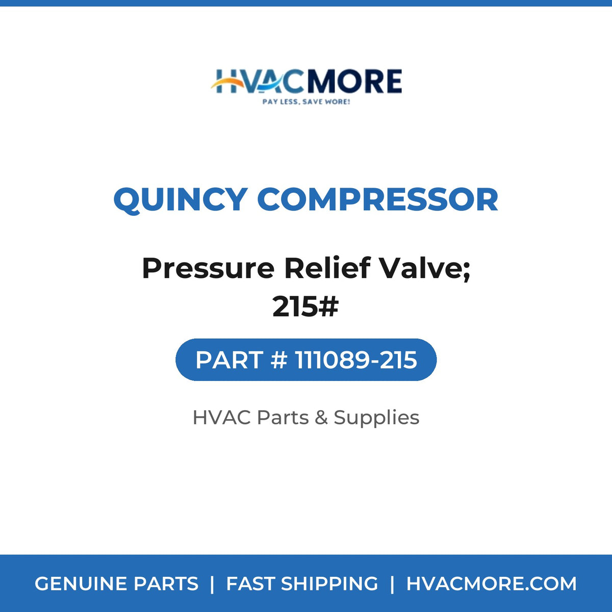 Quincy Compressor Pressure Relief Valve; 215# 111089-215