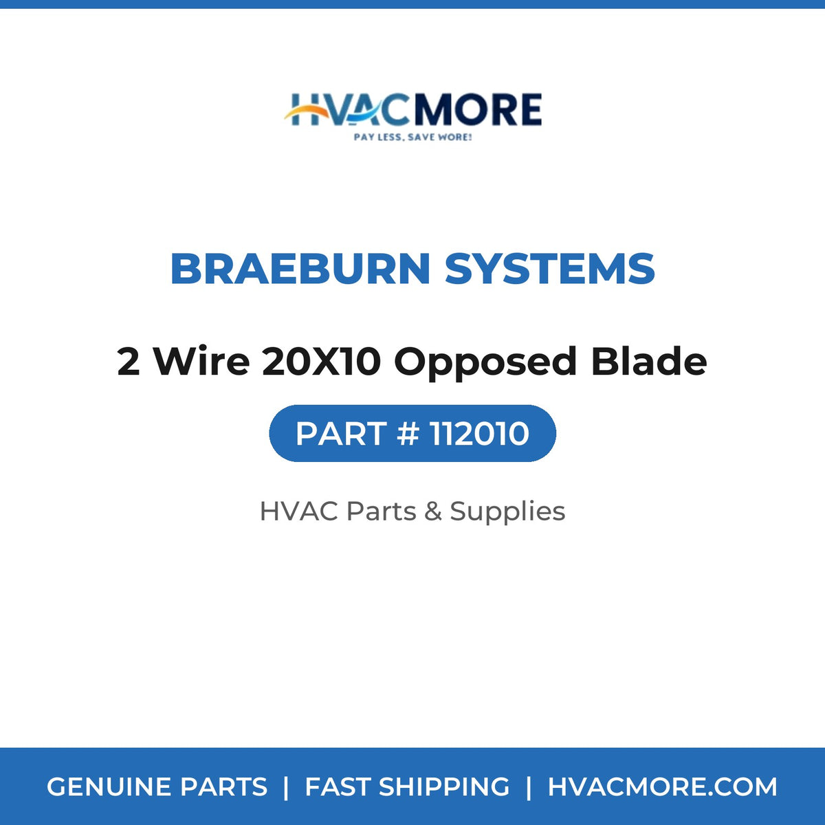 Braeburn Systems 2 Wire 20X10 Opposed Blade 112010