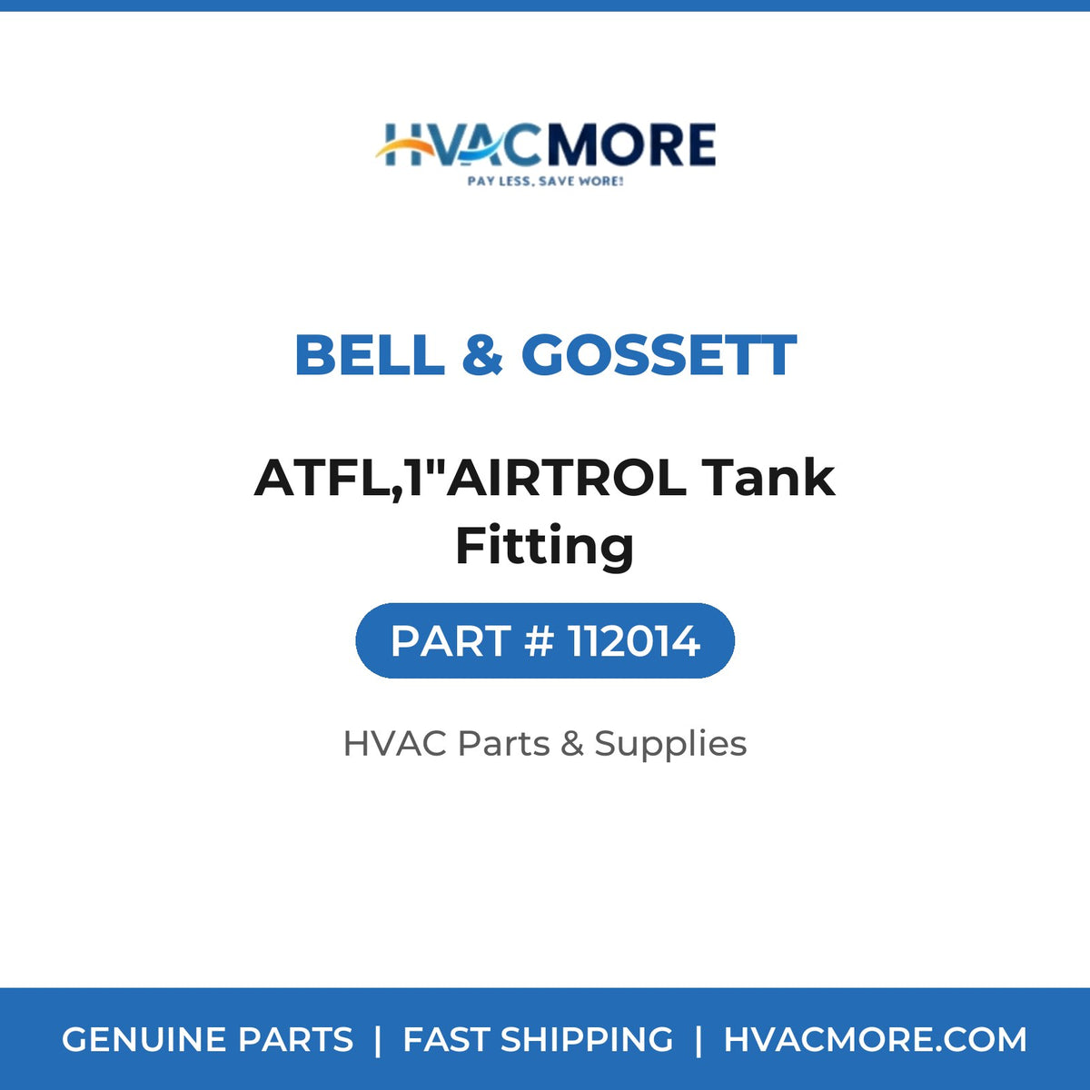 Bell & Gossett ATFL,1"AIRTROL Tank Fitting 112014