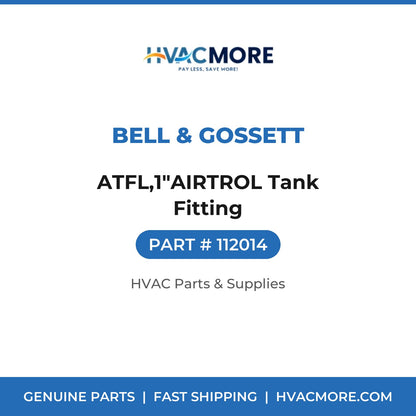 Bell & Gossett ATFL,1"AIRTROL Tank Fitting 112014