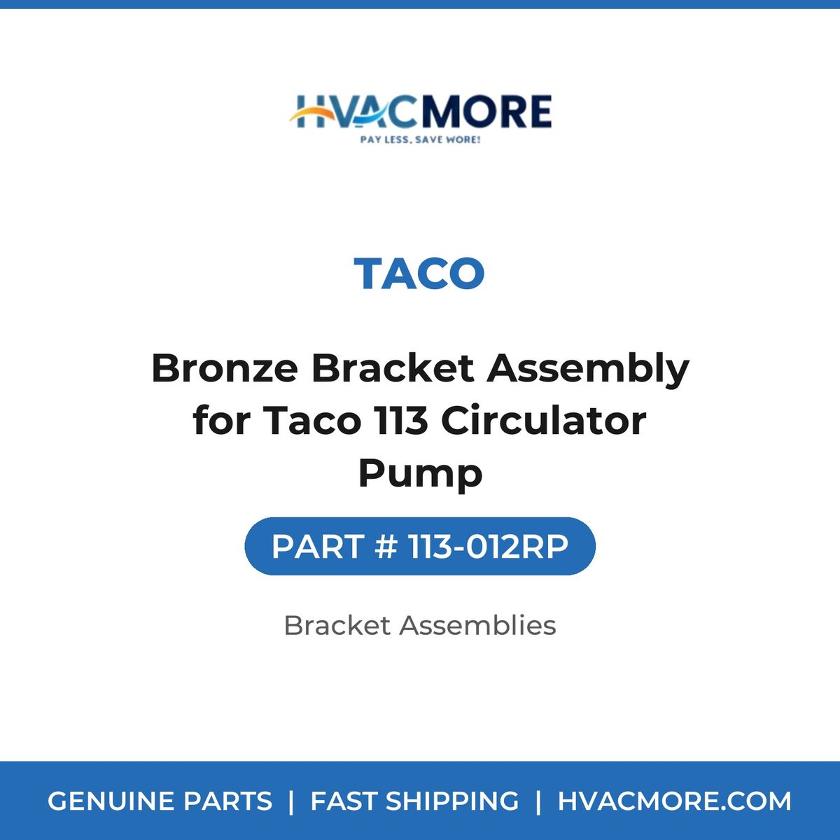 Taco Bronze Bracket Assembly for Taco 113 Circulator Pump 113-012RP