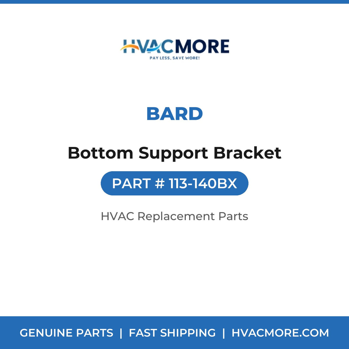 Bard Bottom Support Bracket 113-140BX