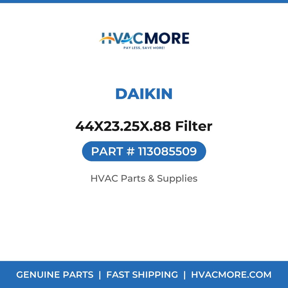 Daikin 44X23.25X.88 Filter 113085509