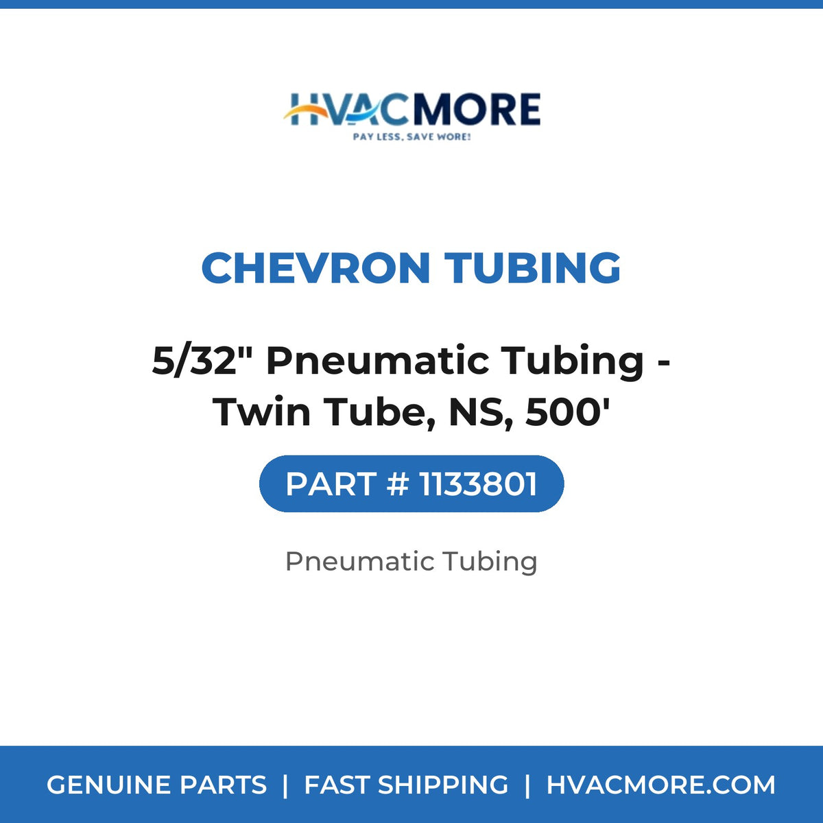 Chevron Tubing 5/32" Pneumatic Tubing - Twin Tube, NS, 500' 1133801