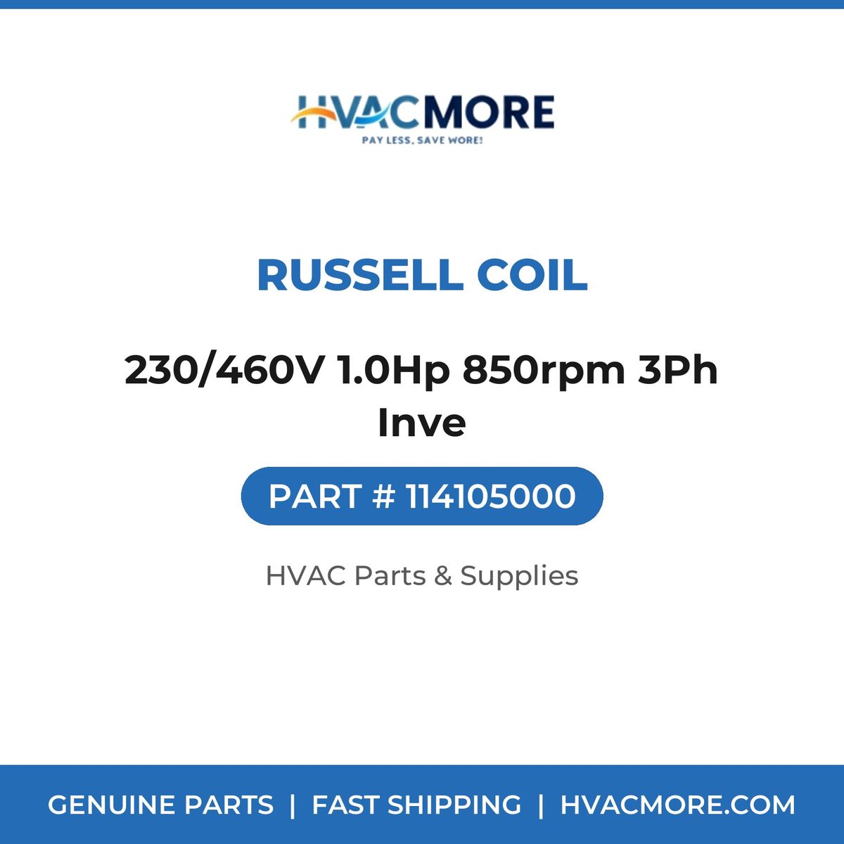 Russell Coil 230/460V 1.0Hp 850rpm 3Ph Inve 114105000