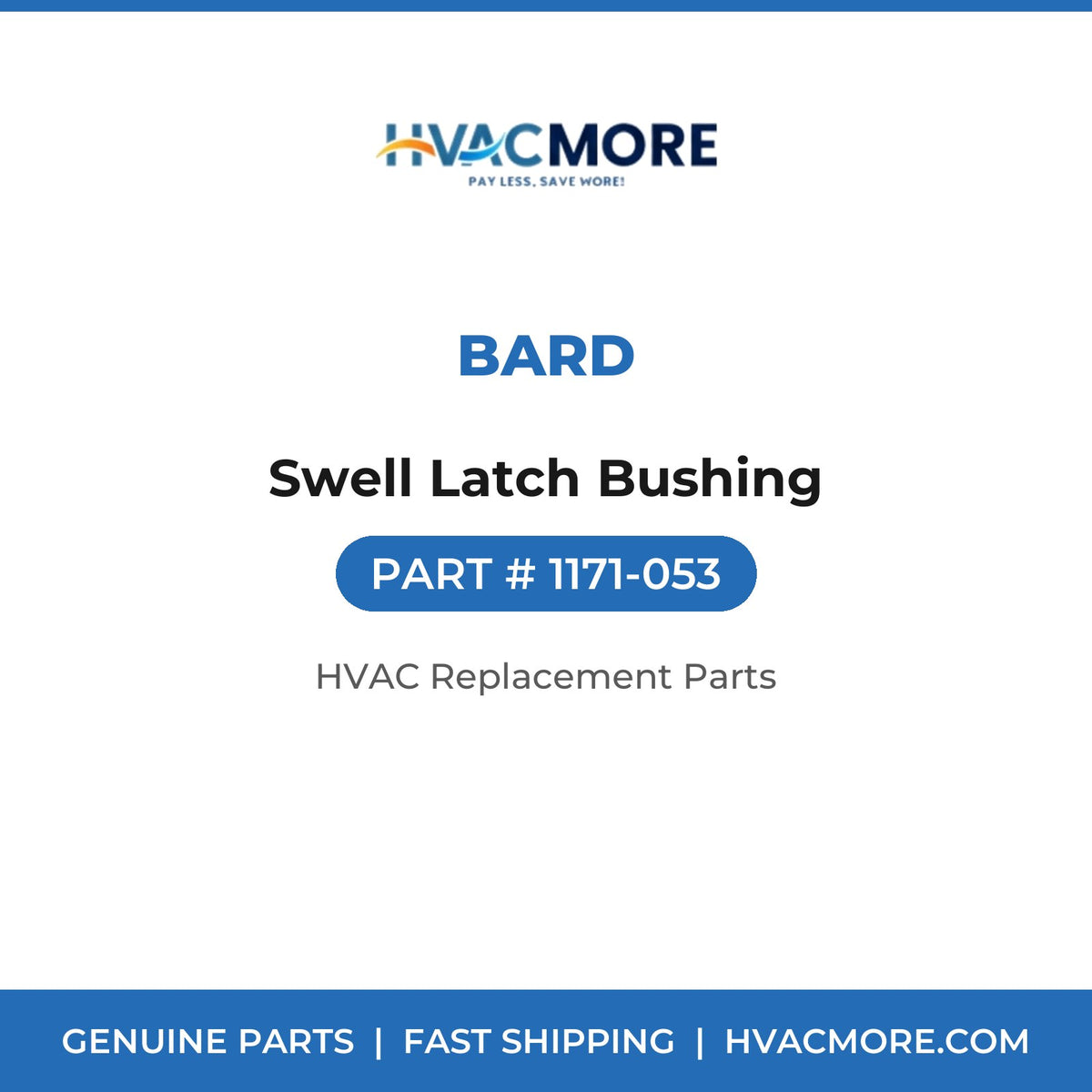 Bard Swell Latch Bushing 1171-053