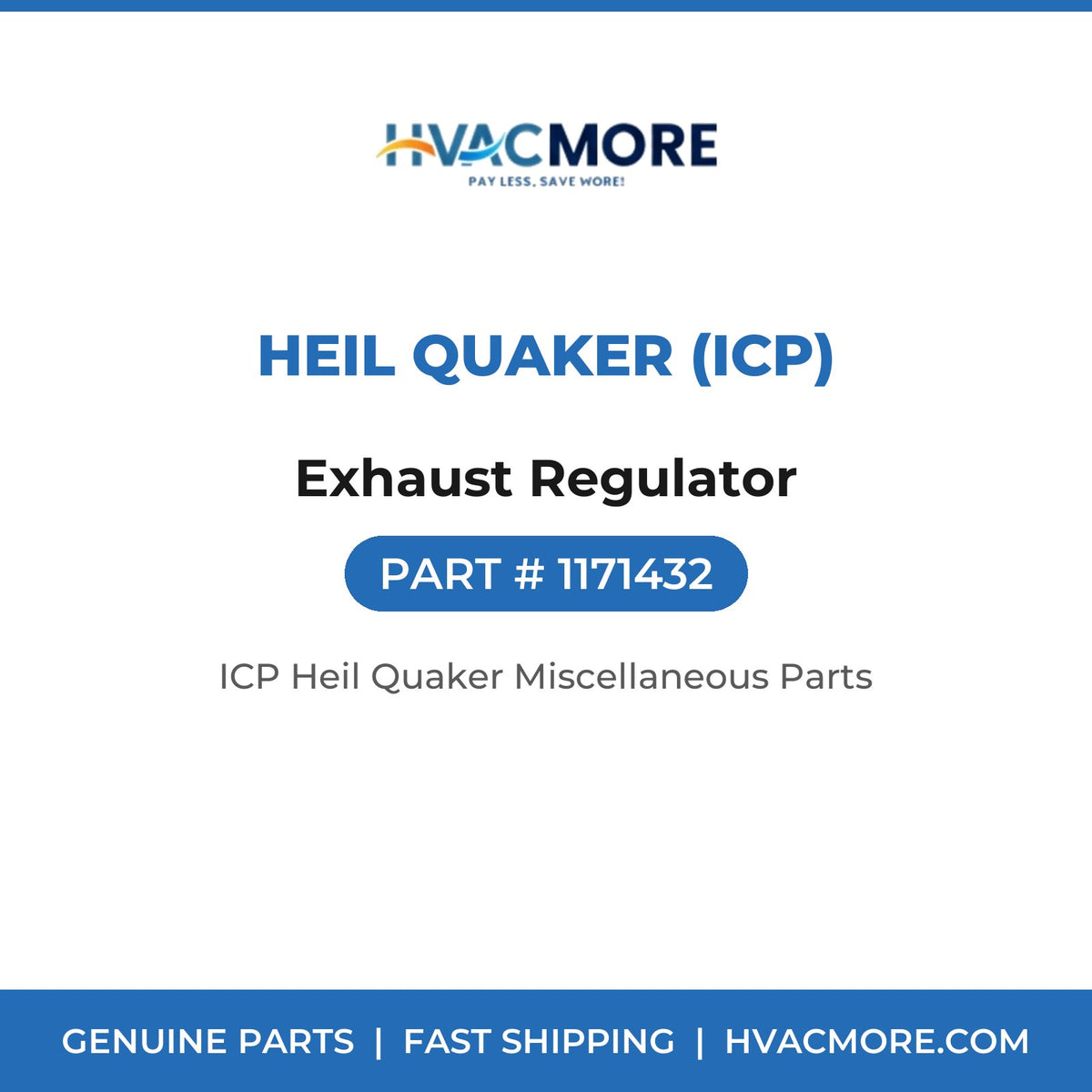 Heil Quaker (ICP) Exhaust Regulator 1171432