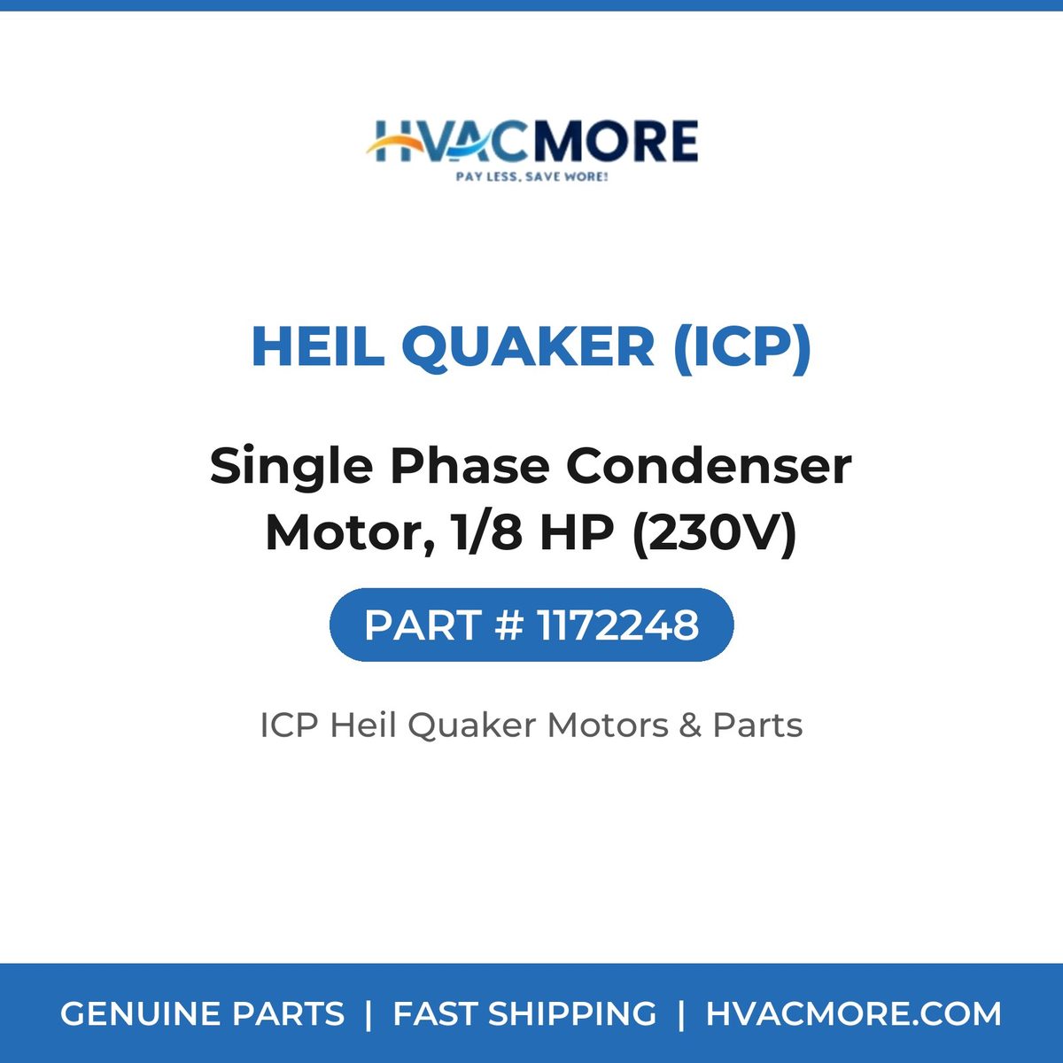 Heil Quaker (ICP) Single Phase Condenser Motor, 1/8 HP (230V) 1172248