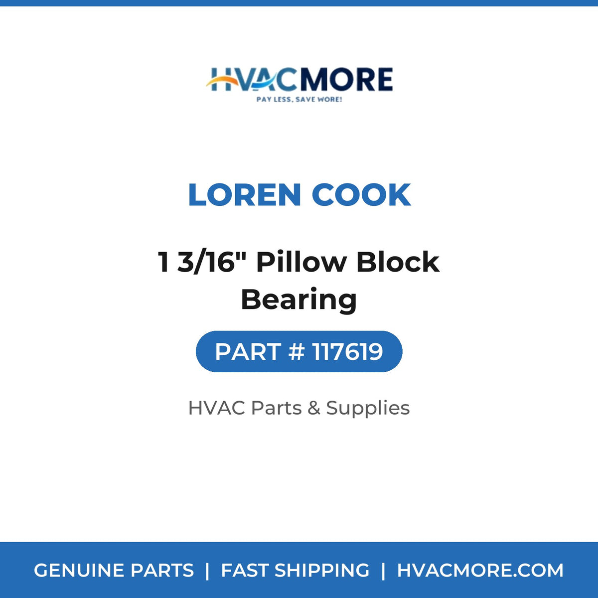 Loren Cook 1 3/16" Pillow Block Bearing 117619