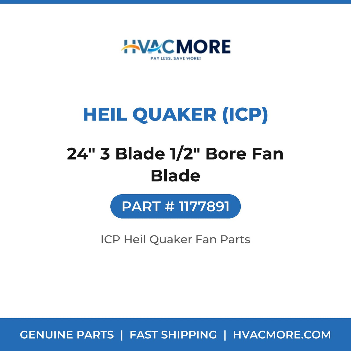 Heil Quaker (ICP) 24" 3 Blade 1/2" Bore Fan Blade 1177891