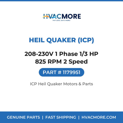 Heil Quaker (ICP) 208-230V 1 Phase 1/3 HP 825 RPM 2 Speed 1179951