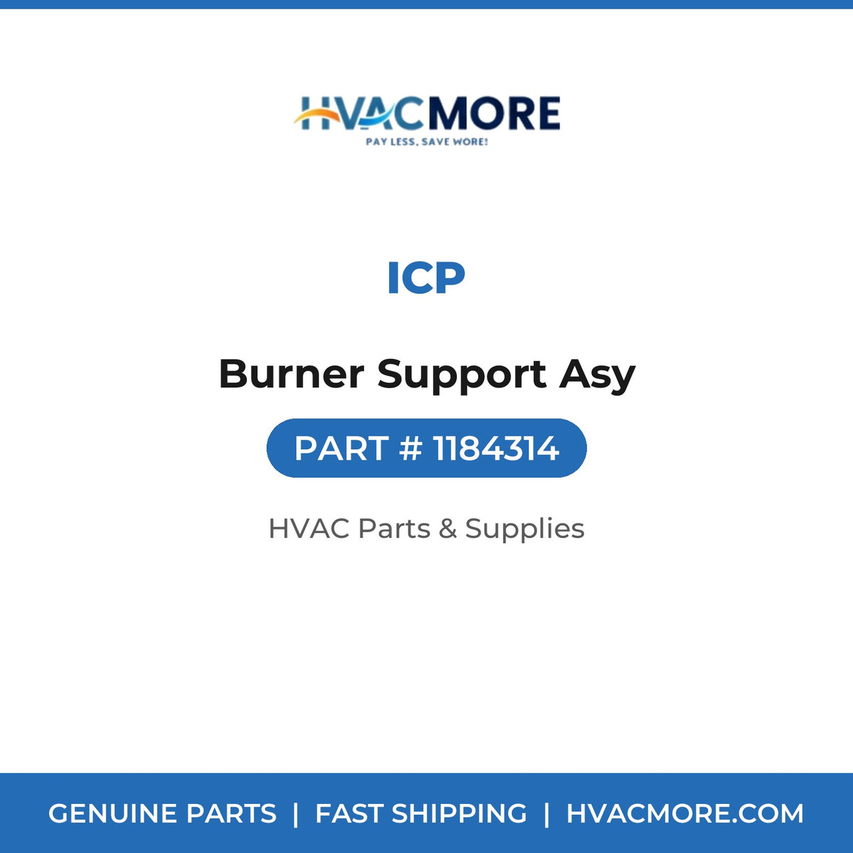 ICP Burner Support Asy 1184314